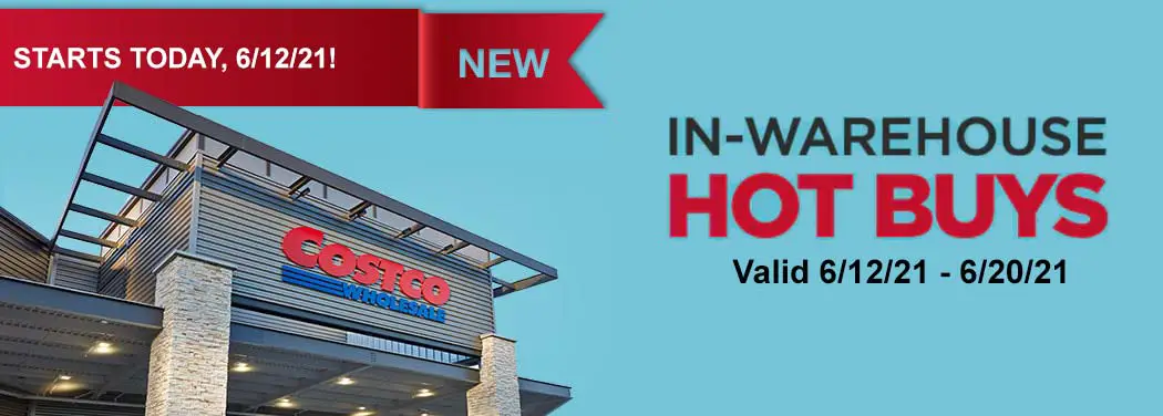 Costco June 2021 Hot Buys Coupons Start Today