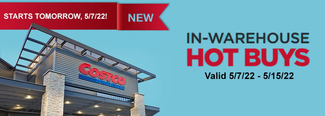 Costco May 2022 Hot Buys Start Tomorrow